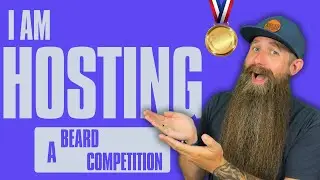 I Am Hosting a Beard Competition in Louisiana!