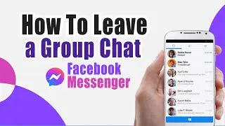 How To Leave A Group Chat On Facebook Messenger