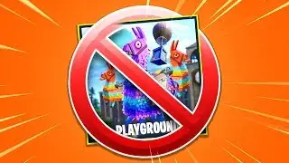 DAMN.. RIP Fortnite Playground Mode