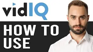 VidIQ Tutorial 2024|How To Use VidIQ For Youtube (Step By Step)