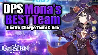 BEST Main DPS Mona Team! Electro Charge Guide! Artifacts, Weapons, and Guide | Genshin Impact