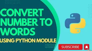 Convert Number to Words|num2words| python module|Google colab