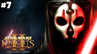 Star Wars Knights of the Old Republic II: The Sith Lords - Part 7