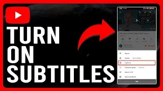 How To Turn On Subtitles On YouTube (How To Add/Generate Caption On YouTube)