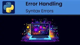 Python - Error Handling: Syntax error