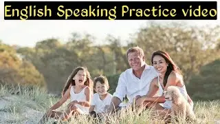 English Speaking Practice video | English Speaking Practice Conversation for beginners .