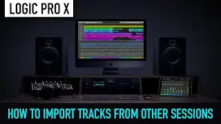 LOGIC X TIP: How To Import Tracks From Other Sessions & Rescue Corrupt Files