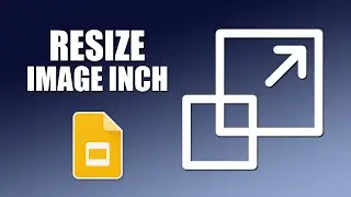 How to resize image in google slides in inches