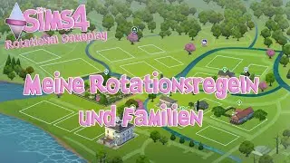 Meine Familien und Regeln für Rotational Gameplay - Die Sims 4 Neverending Story