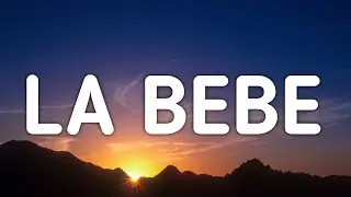 Yng Lvcas - La Bebe (Letra / Lyrics) 