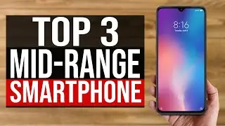 TOP 3: Best Mid Range Smartphones 2020