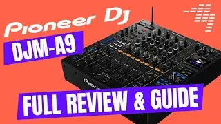 The NEW club standard mixer 🎚 Full Pioneer DJ DJM-A9 review + guide