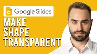 How To Make A Shape Transparent In Google Slides (How To Change Shapes Opacity In Google Slides)