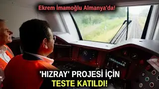 Ekrem İmamoğlu Almanya'da! Hızray projesi için teste katıldı!