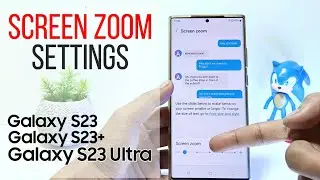 Samsung Galaxy S23/S23+/S23 Ultra | Screen Zoom Settings