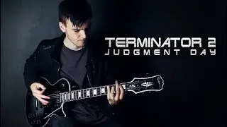 Terminator 2: Judgment Day Theme (cover by Andrew Karelin)