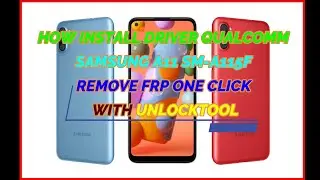 HOW INSTALL DRIVER QUALCOMM AND SAMSUNG A11 SM-A115F REMOVE FRP ONE CLICK WITH UNLOCKTOOL