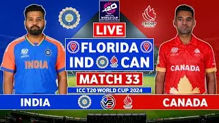 India vs Canada Live Match | IND vs CAN Live Match Today | ICC T20 World Cup 2024 Live Match