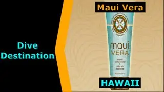 Maui Vera Inc, Hawaii - Dive Accessory Spotlight for Scuba.Digital The #1 Online Dive Show