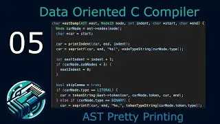 [05] Pretty Printing the AST - Data Oriented C Compiler