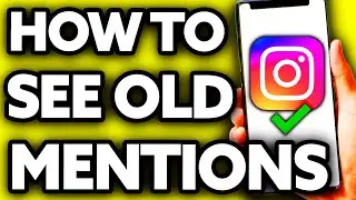 How To See Old Mentions on Instagram Stories (Very Easy!)