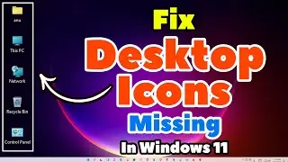 How Fix Desktop Icons Missing in Windows 11 - 2024