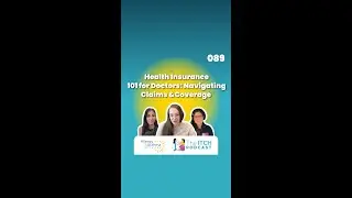 Health Insurance 101 for Doctors: Navigating Claims and Coverage