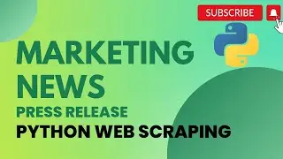 How to scrape marketing news and press releases using python