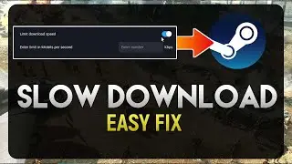 How To Fix Steam Games Slow Download Speed [EASY FIX]