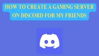 How To Create A Gaming Server On Discord From A Template For My Friends?