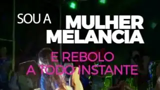 Mulher Melancia - Velocidade 6 (Lyric Video)