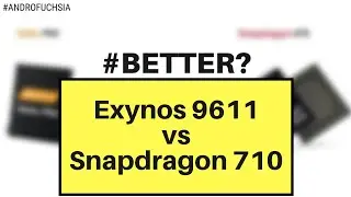 Exynos 9611 vs Snapdragon 710🔥| Exynos 9611 vs SD 710🔥🤔🤔 Which one is better?!