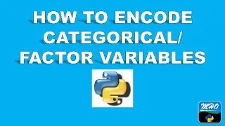 How to Encode Categorical or Factor Variables in Dataset with Python