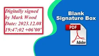 How to create a blank digital signature box in pdf (Prepare Form) using Adobe Acrobat Pro DC