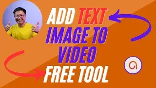 How to Add Text and Image to Video for FREE in 2023