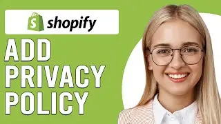 How To Add Privacy Policy To Shopify (How To Make A Privacy Policy On Shopify)