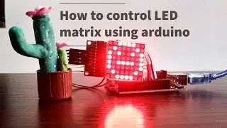 Arduino Tutorials | How to use LED dot matrix 8x8 (MAX7219) with Arduino