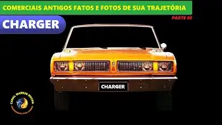 DODGE CHARGER: Parte 02 - História Completa Comerciais Antigos Fatos e Fotos de Sua Trajetória