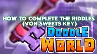 How To Complete The Riddles In Von Sweets Factory || Von Sweets Key || Doodle World Roblox