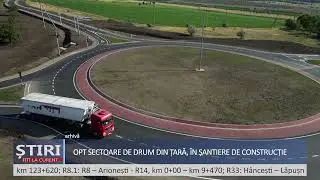 Opt sectoare de drum din țară, în șantiere de construcție