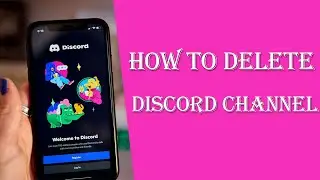 How to Delete Discord Server Channel?