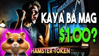 HAMSTER KOMBAT REALISTIC PRICE PREDICTION KAYA BA MAG 1 DOLLAR? |  BING X  HACK UPDATE