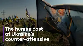 Ukraine war: The human cost of the counter-offensive