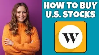 How To Buy U.S. Stocks On Wealthsimple | Wealthsimple Tutorial