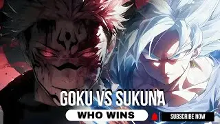 Goku V/S Sukuna | Who Is Strongest