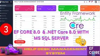 EP 3 Help Desk Management System  EF Core  NET Core ll .NET 8.0 Tickets,Users,Roles,Audit Logs 🚀💥