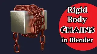 How To Create Chains With Rigid Body Physics | Easy Blender Tutorial