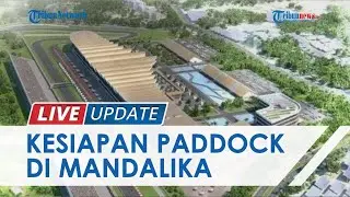 🔴 LIVE UPDATE: Kesiapan Paddock Tim di Sirkuit Mandalika Menyambut Tes Pramusim MotoGP 2022