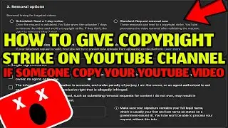 How to give copyright strike on youtube channel.