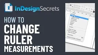 InDesign How-To: Change Ruler Measurements (Video Tutorial)